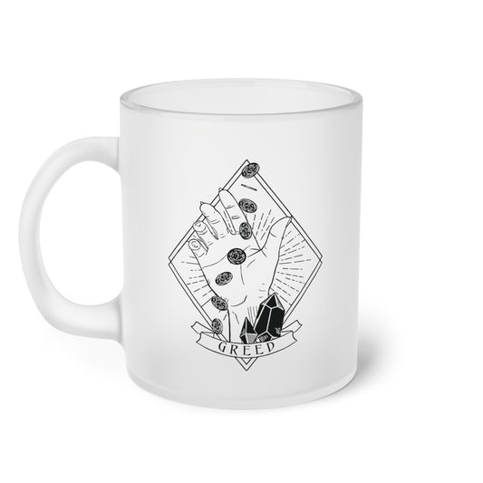 Greed Frosted Glass Mug